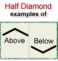 Half Diamond Examples